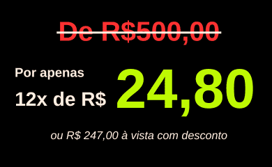 Apenas 12x de R$24,80